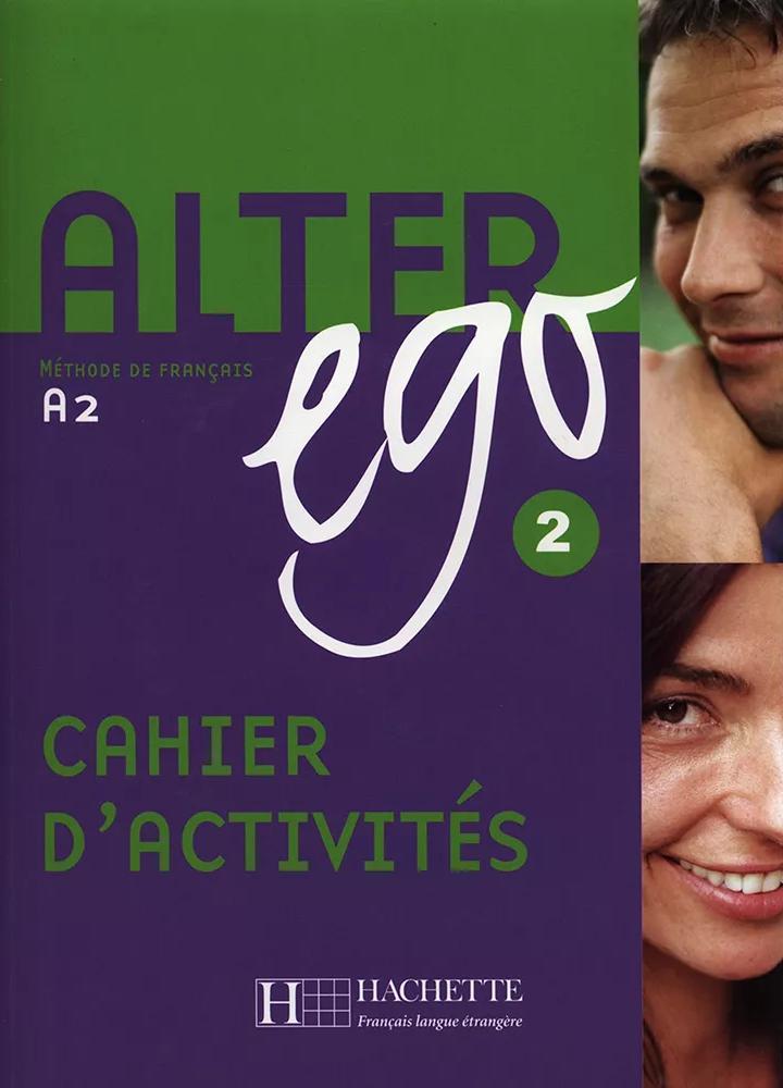 ALTER EGO 2 Cahier d'activites