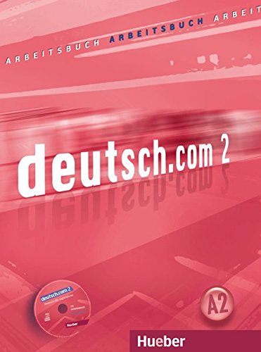 DEUTSCH.COM 2 Arbeitsbuch + Audio-CD zum Arbeitsbuch