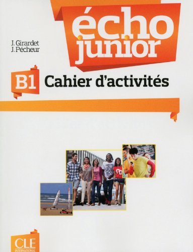 ECHO JUNIOR B1 Cahier d'exercices