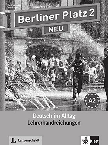 BERLINER PLATZ 2 NEU Lehrerhandreichungen