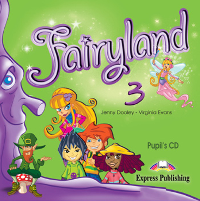 FAIRYLAND 3 Pupil's Audio CD