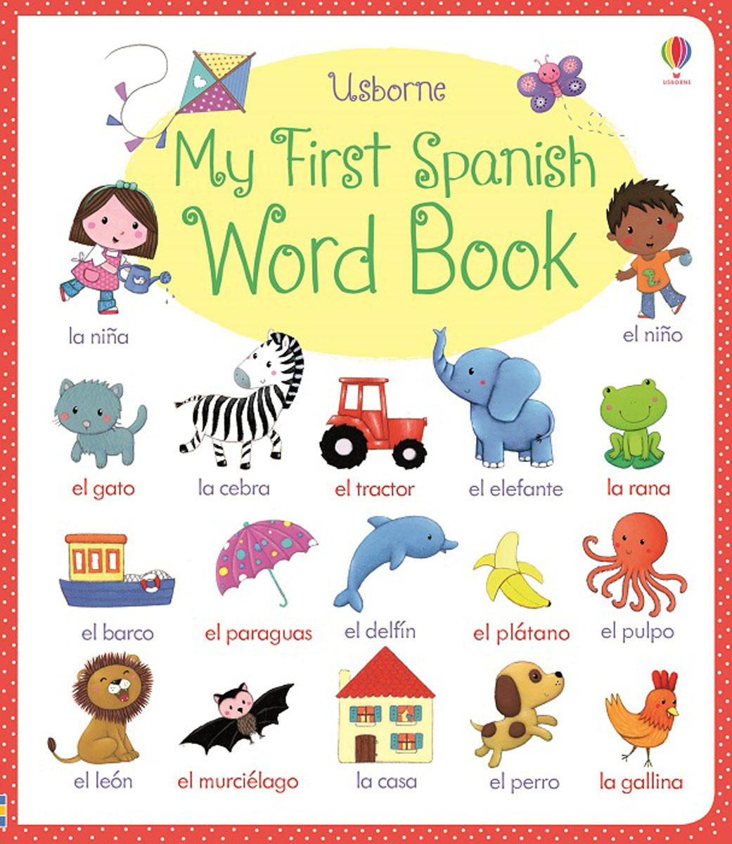 MY FIRST SPANISH Word Book