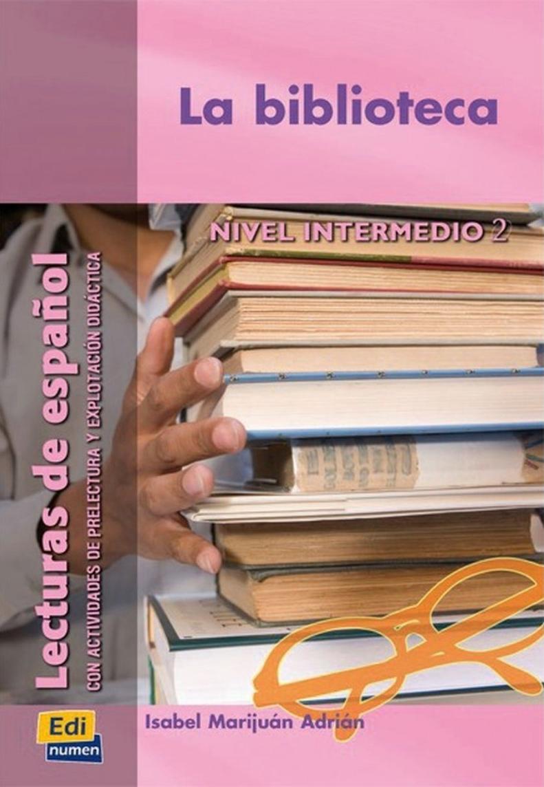 LA BIBLIOTECA  Nivel Intermedio I Libro