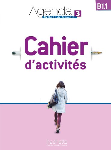 AGENDA 3 B1.1 Cahier d'activites + CD Audio