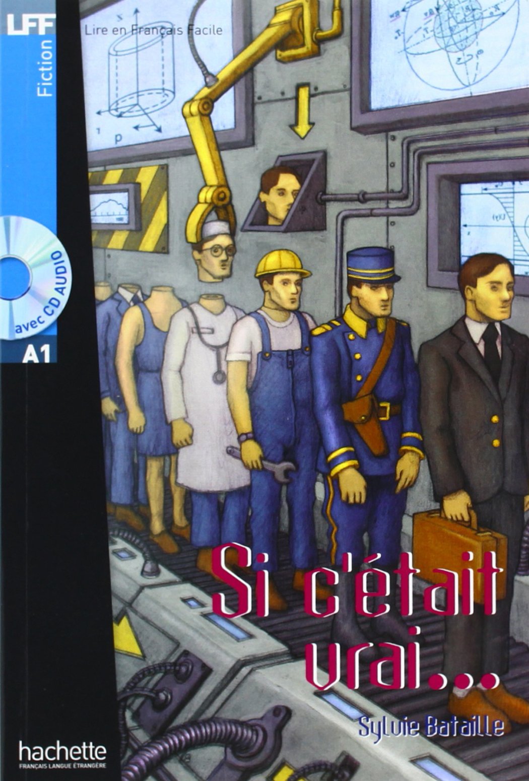 SI C'ETAIT VRAI (LIRE EN FRANCAIS FACILE A1) Livre + Audio CD