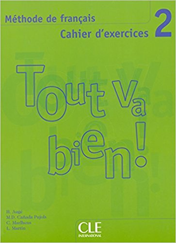 TOUT VA BIEN! 2 Cahier d'exercices + CD Audio