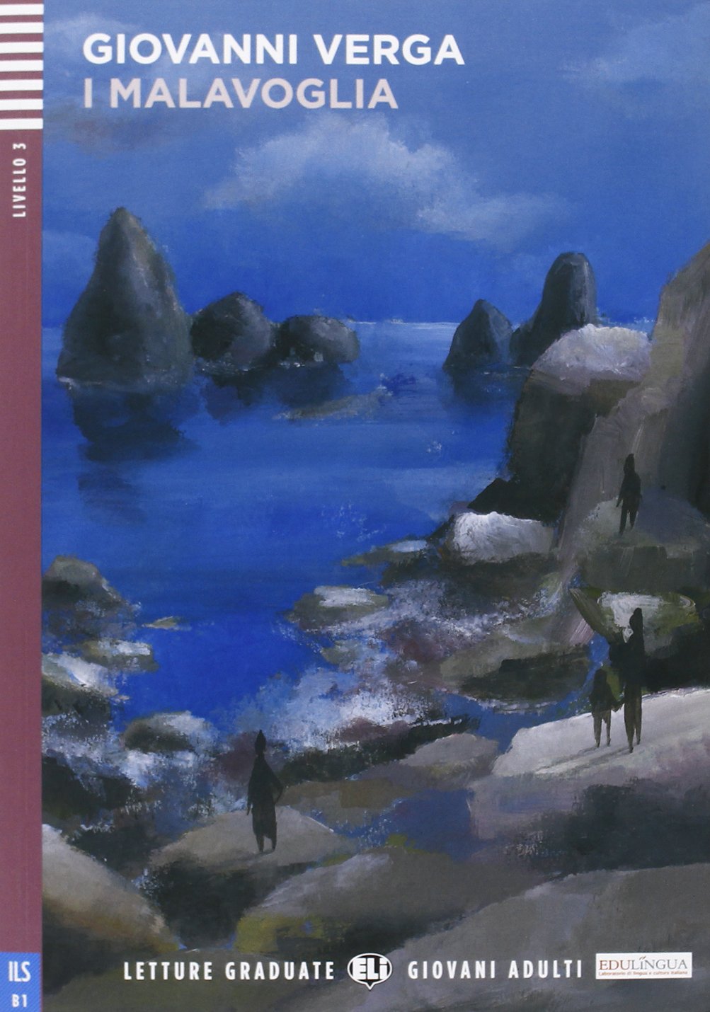 I MALAVOGLIA (LETTURE GRADUATE ELI GIOVANNI ADULTI B1) Libro + CD Audio