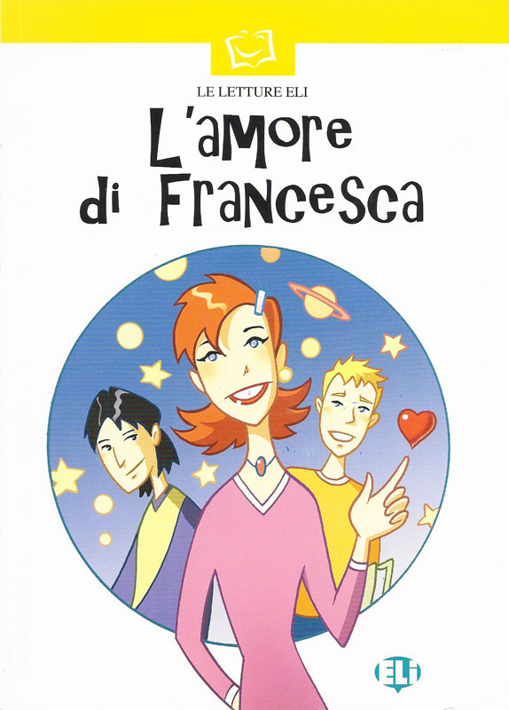 L'AMORE DI FRANCESCA (LE LETTURE ELI SERIE BIANCA) Libro + CD Audio