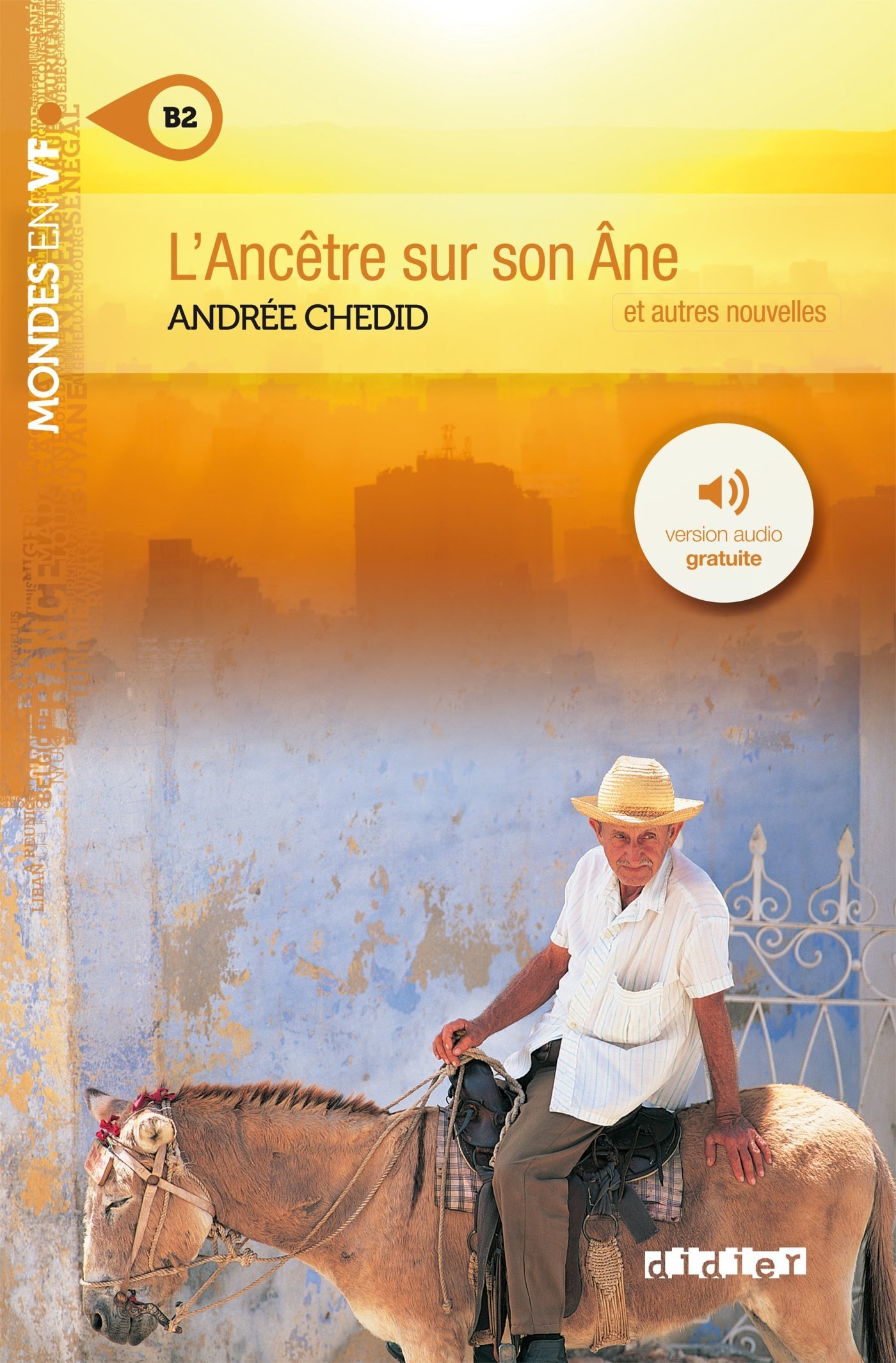 L'ANCETRE SUR SON ANE (MONDES EN VF B2) Livre 