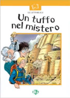 UN TUFFO NEL MISTERO (LE LETTURE ELI SERIE BIANCA) Libro