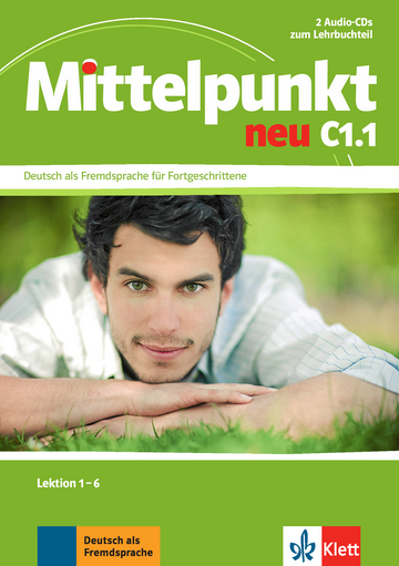 MITTELPUNKT NEU 2 Audio-CDs zum Lehrbuch C1.1, Lektion 1 - 6