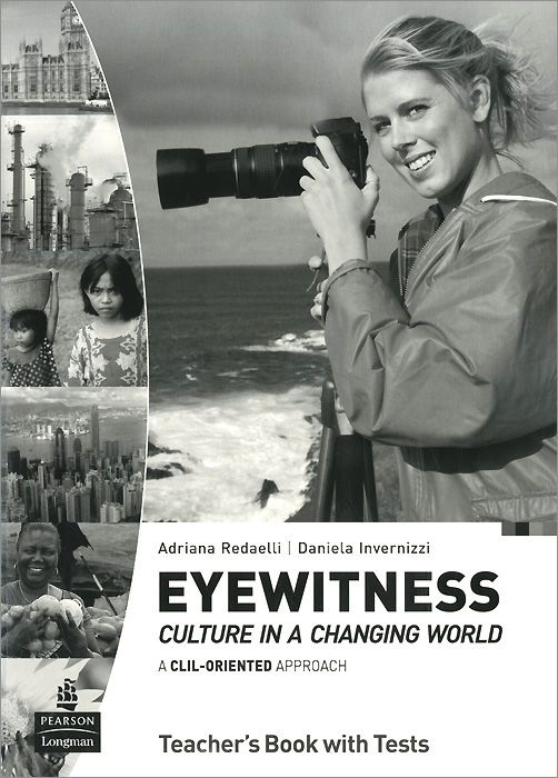 EYEWITNESS: CULTURE IN A CHANGING WORLD Teacher's Book + Audio CD