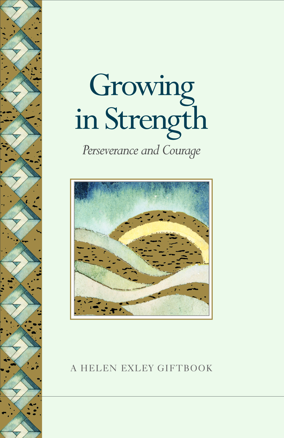 HE GIFTS Growing in Strength