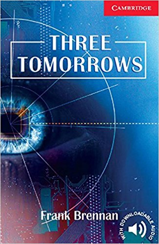 THREE TOMORROWS (CAMBRIDGE ENGLISH READERS, LEVEL 1) Book