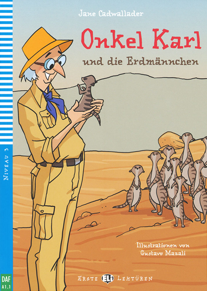 ONKEL KARL UND DIE ERDMANNCHEN (ERSTE ELI-LEKTUREN) A1.1 Book + Audio CD