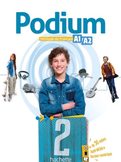 PODIUM 2 Livre de l'élève