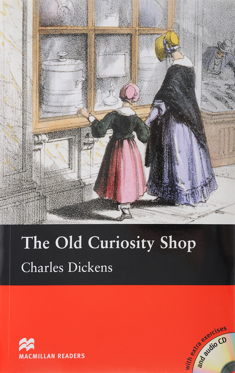 OLD CURIOSITY SHOP, THE (MACMILLAN READERS, INTERMEDIATE) Book + Audio CD