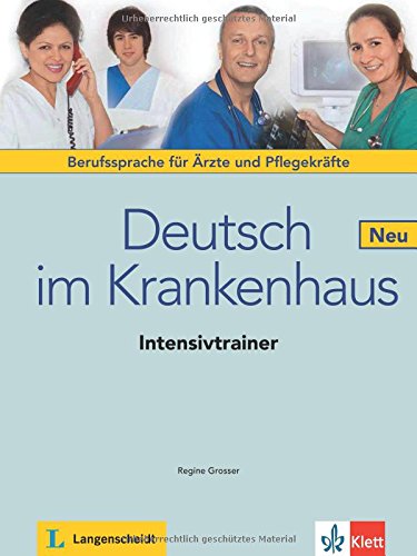 DEUTSCH IM KRANKENHAUS NEU Intensivtrainer