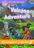 VOLCANO ADVENTURE (OXFORD READ AND IMAGINE, LEVEL 4) eBook