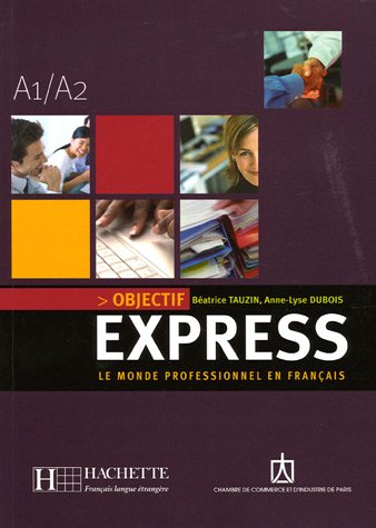 OBJECTIF EXPRESS 1 Livre de l'eleve + Audio CD