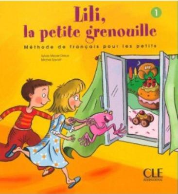 LILI, LA PETITE GRENOUILLE 1 Livre de l'élève