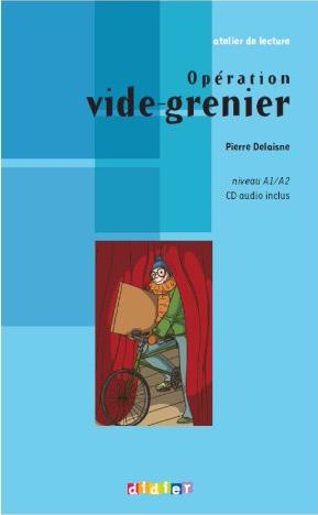 OPERATION VIDE-GRENIER (ATELIER DE LECTURE, A1/A2) Llivre + Audio CD