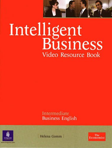 INTELLIGENT BUSINESS INTERMEDIATE Video Resource Book 