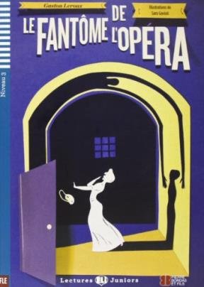 LE FANTOME DE L'OPERA (LECTURES ELI JUNIORS, NIVEAU 3) Livre + Audio CD