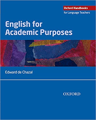 ENGLISH FOR ACADEMIC PURPOSES (OXFORD HANDBOOKS FOR LANGUAGE TEACHERS) Book