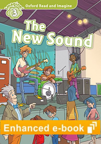 NEW SOUND (OXFORD READ AND IMAGINE, LEVEL 3) eBook