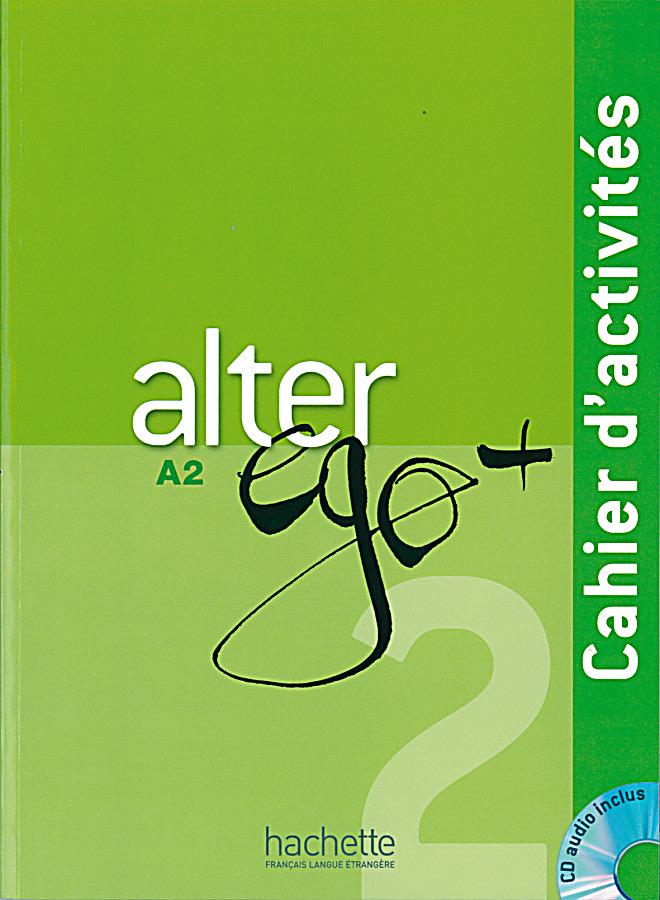 ALTER EGO+  2 Cahier d'activites+Аudios en téléchargement
