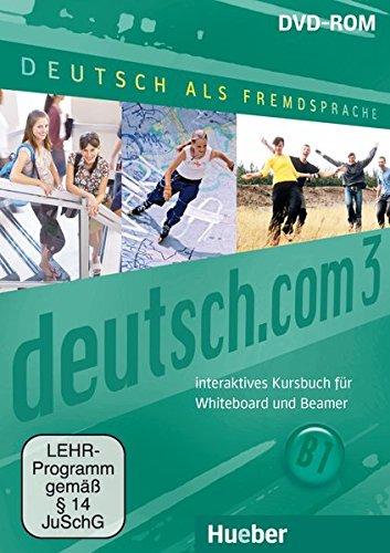 DEUTSCH.COM 3 Interaktives Kursbuch für Whiteboard und Beamer - DVD-ROM