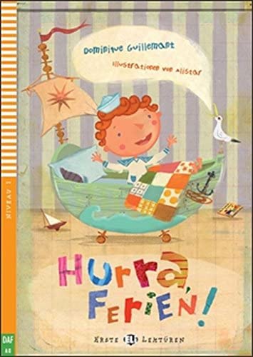 HURRA, FERIEN! (ERSTE ELI-LEKTUREN) Pre A1 Book + Audio CD