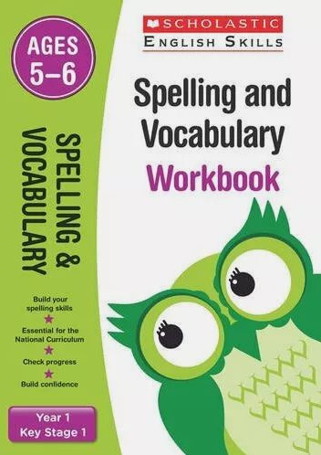 SCHOLASTIC ENGLISH SKILLS Spelling and Vocabulary 1 (ages 5-6) Workbook 