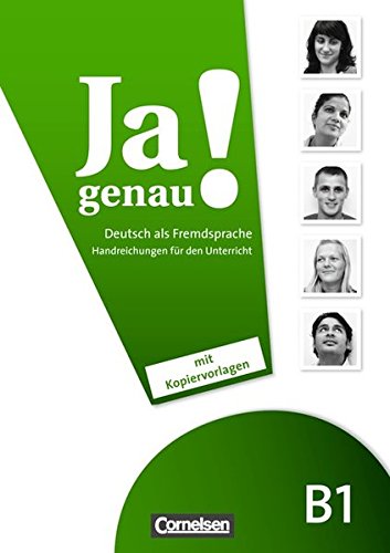 JA GENAU! B1: Band 1 und 2 Handreichungen für den Unterricht mit Kopievorlagen