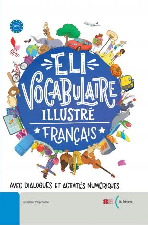 ELI VOCABULAIRE ILLUSTRE FRANCAIS Dictionnaire + eBook (New Ed)