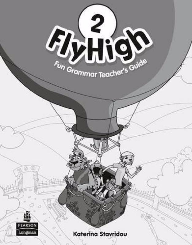 FLY HIGH 2 Fun Grammar Teacher's Guide