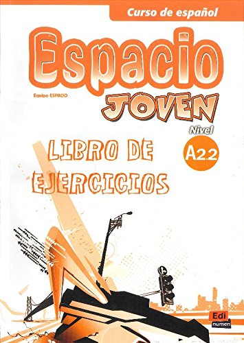 ESPACIO JOVEN A2.2 Libro de Ejercicios