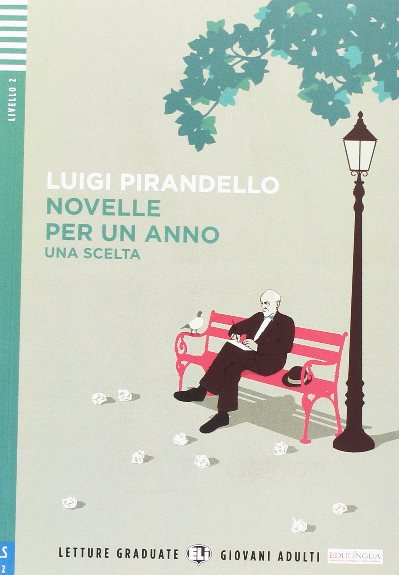 NOVELLE PER UN ANNO (LETTURE GRADUATE ELI GIOVANNI ADULTI A2) Libro + CD Audio