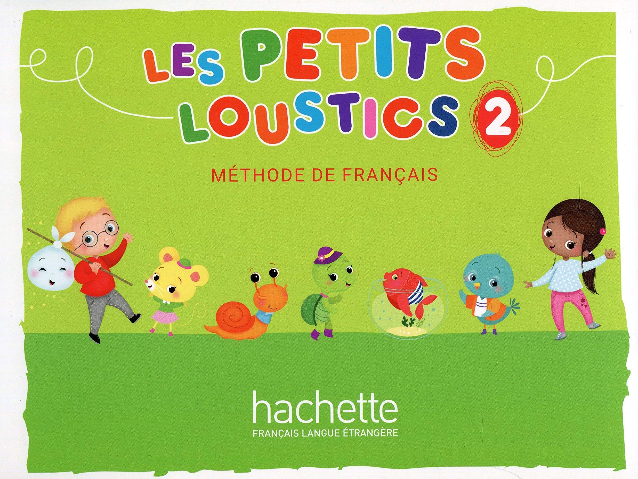 LES PETITS LOUSTICS  2 Livre de l'eleve