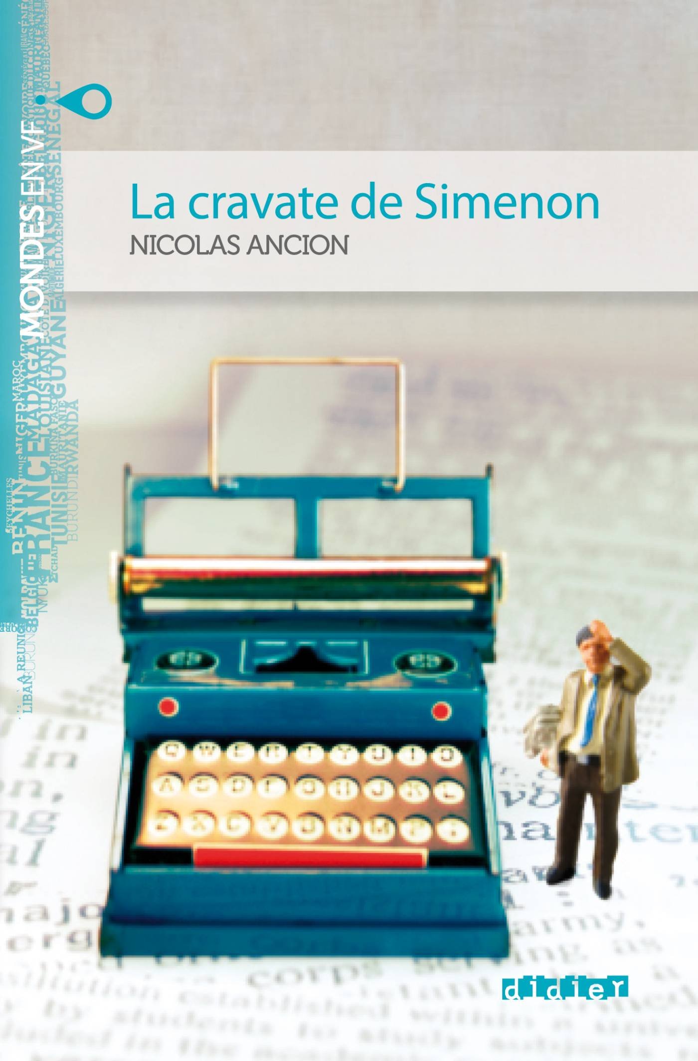 LA CRAVATE DE SIMENON (MONDES EN VF A2) Livre 