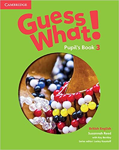 GUESS WHAT! 3 Pupil's Book