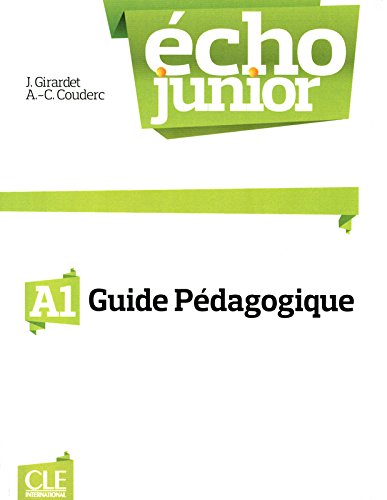 ECHO JUNIOR A1 Guide Pédagogique