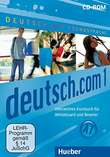 DEUTSCH.COM 1 Interaktives Kursbuch für Whiteboard und Beamer - CD-ROM