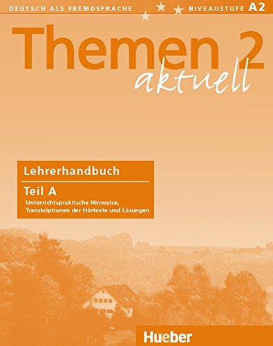 THEMEN AKTUELL 2  Lehrerhandbuch Teil A