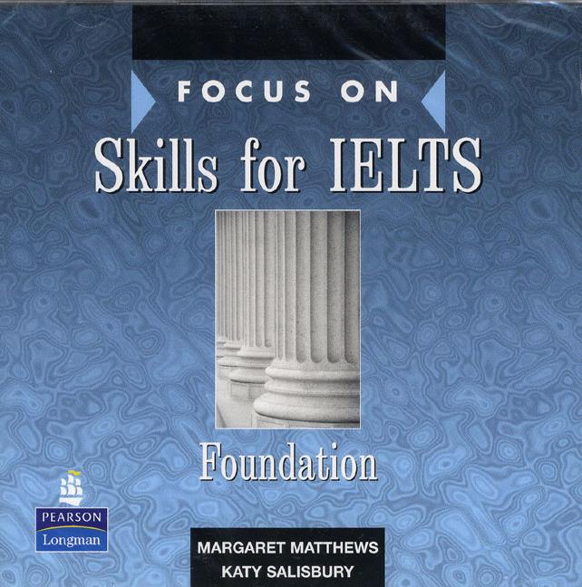 FOCUS ON SKILLS FOR IELTS FOUNDATION Class Audio CD