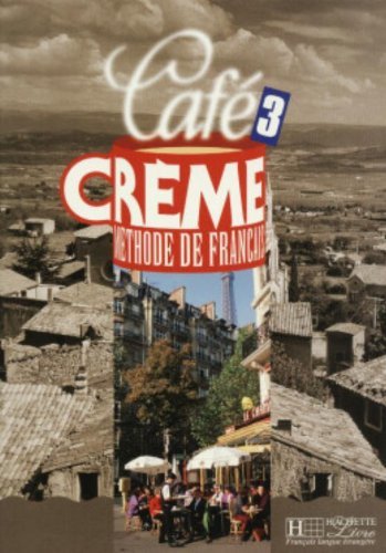 CAFE CREME 3 Livre de l'eleve