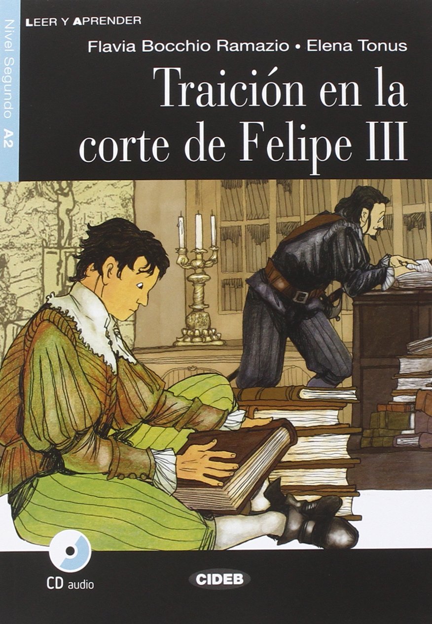 Es LyA A2 Traicion En La Corte De Felipe III + CD
