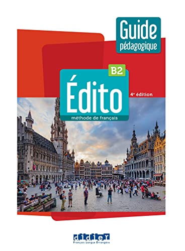 EDITO B2 Ed 2022 Guide pedagogique