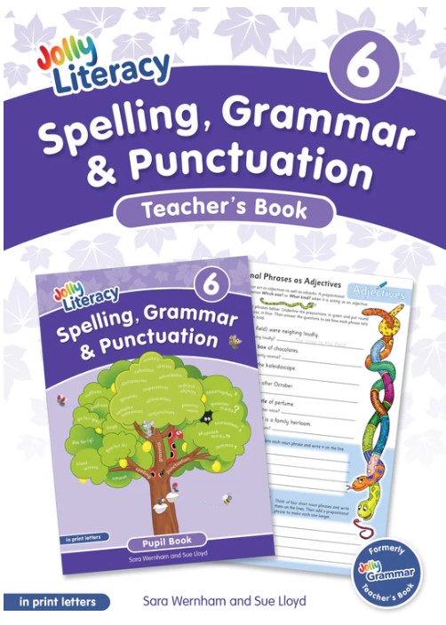 JOLLY LITERACY 6 Spelling, Grammar & Punctuation Teacher's Book (Print Letters)